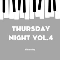 Thursday - Thursday Night Vol.4