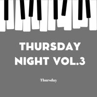 Thursday - Thursday Night Vol.3