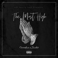 Overdoze feat. Xzibit - The Most High (Explicit)