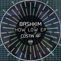 Bashkim - How Low