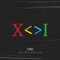 NIXI - Tak Lebih Dari Aku