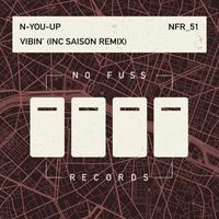 N-You-Up - Vibin' (Inc. Saison Remix)
