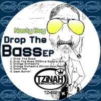 Nasty Boy - Drop the Bass