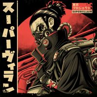 Tokyo Project - SUPERVILLAIN (Explicit)