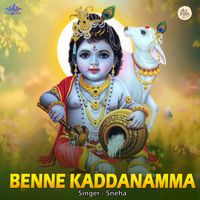 Sneha - Benne Kaddanamma