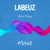 Labeuz - Labeuz - Better Things