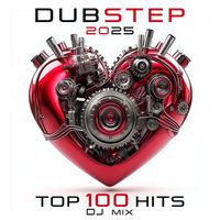 DoctorSpook, Dubstep Spook, Dubstep - Dubstep 2025 Top 100 Hits + DJ Mix (Explicit)