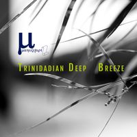 Trinidadian Deep - Breeze
