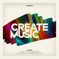 Lange - Wired To Be Inspired (James Black Presents Remix)