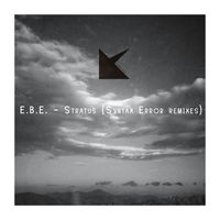 E.B.E. - Stratus (Syntax Error remixes)