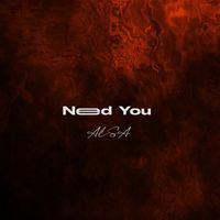 ALSA - Need You (Explicit)