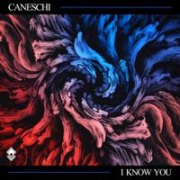 Caneschi - I Know You