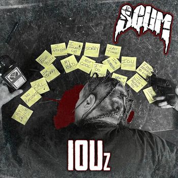 SCUM - IOUz (Explicit)