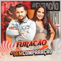 Furacão do Forró - Furacão Sem Comparação