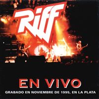 Riff - En Vivo. Grabado en Noviembre de 1995, en La Plata (En Vivo)