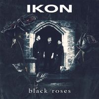 Ikon - Black Roses