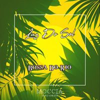 Bossa Do Rio - Luz do Sol
