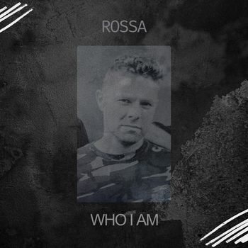 Rossa - Who I Am