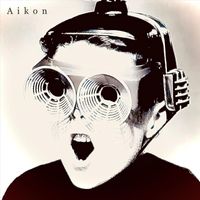 Aikon - Kill Switch Boy