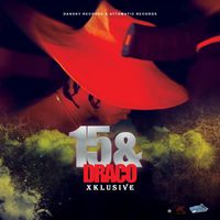 Xklusive - 15 & Draco (Explicit)