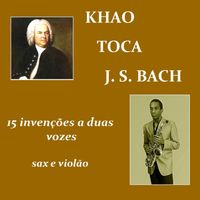 Khao - Khao Toca J. S. Bach