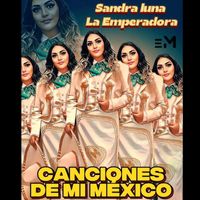 sandra luna - Canciones De Mi Mexico