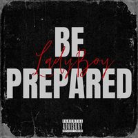 LadyBoy - Be Prepared