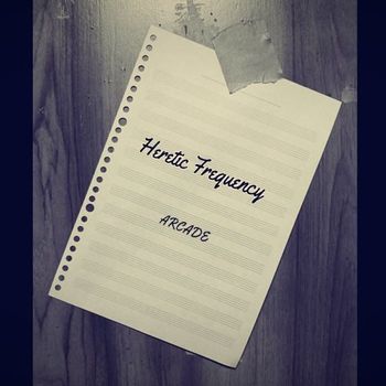 ARCADE - Heretic Frequency