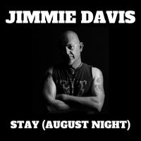 Jimmie Davis - Stay (August Night)