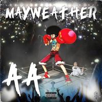Aa - Mayweather (Explicit)