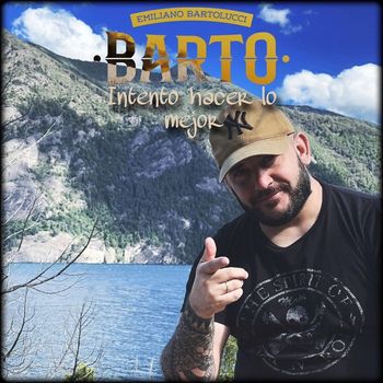Barto - Intento Hacer Lo Mejor