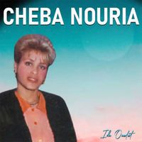 Cheba Nouria - Ida Oualat