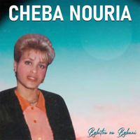 Cheba Nouria - Bghitou Ou Bghani