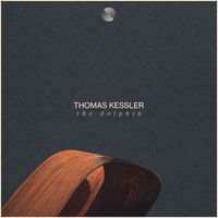 Thomas Kessler - The Dolphin