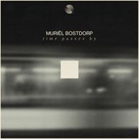 Muriël Bostdorp - Time Passes By