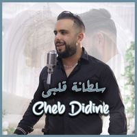 Cheb Didine - Soltanat Galbi