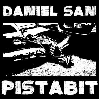 Daniel San - Pistabit