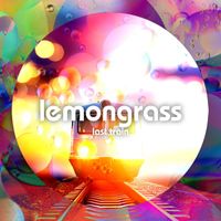 Lemongrass - Last Train