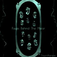 Traumtherapie - Faces Behind The Mirror