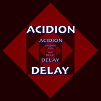 Acidion - Delay