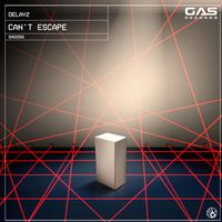 Delayz - Can't Escape