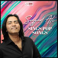 Sajjad Ali - Sajjad Ali Sings Pop Songs