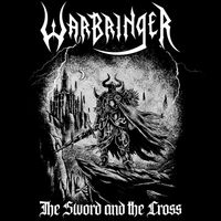 Warbringer - The Sword And The Cross