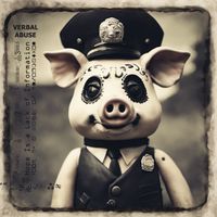 Verbal Abuse - Hope Is a Lack of Information (Explicit)