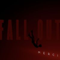 Merci - FALL OUT (Explicit)