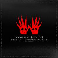 TORRE [EYD] - Fiesta Remixes Part I