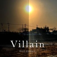 Blood pressure - Villain