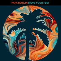Papa Marlin - Move Your Feet