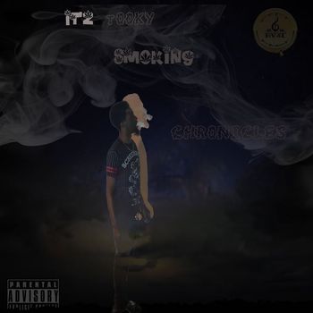It'z Tooky - Smoking Chronicles (Explicit)