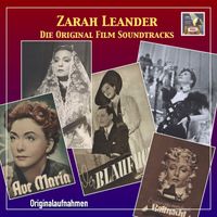 Zarah Leander - Zarah Leander: Die Original Soundtracks (Original Soundtrack Recordings)